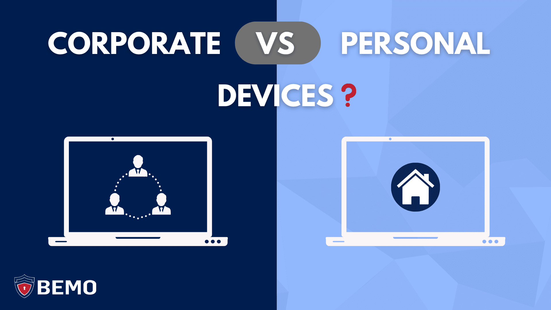 Personal Vs Business Laptop Personal vs. Corporate Devices for Remote Work: Pros & Cons